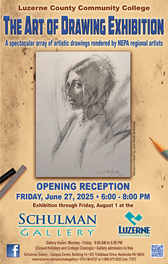Luzerne County Community College, The Art of Drawing Exhibition OPENING RECEPTION, 6:00 - 8:00 pm. Exhibition through Friday, August 1, Schulman Gallery, Building 14, 3rd Floor